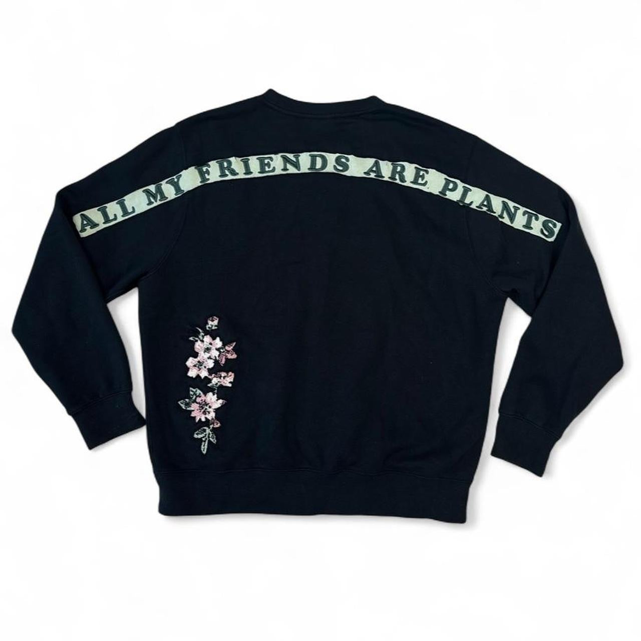 1 of 1 Handmade Nike All My Friends Are Plants Sweatshirt